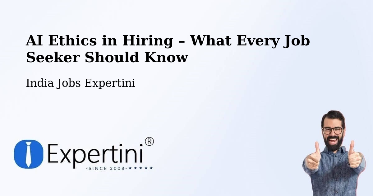 AI Ethics in Recruitment & Hiring – Gurgaon - Gurgaon, India Jobs Expertini
